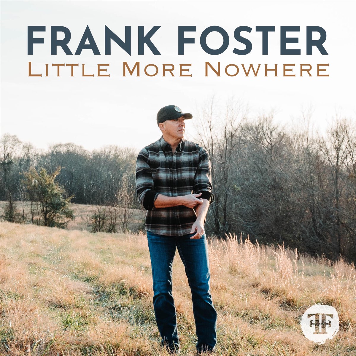 Little More Nowhere New Frank Foster Single Nashville Session